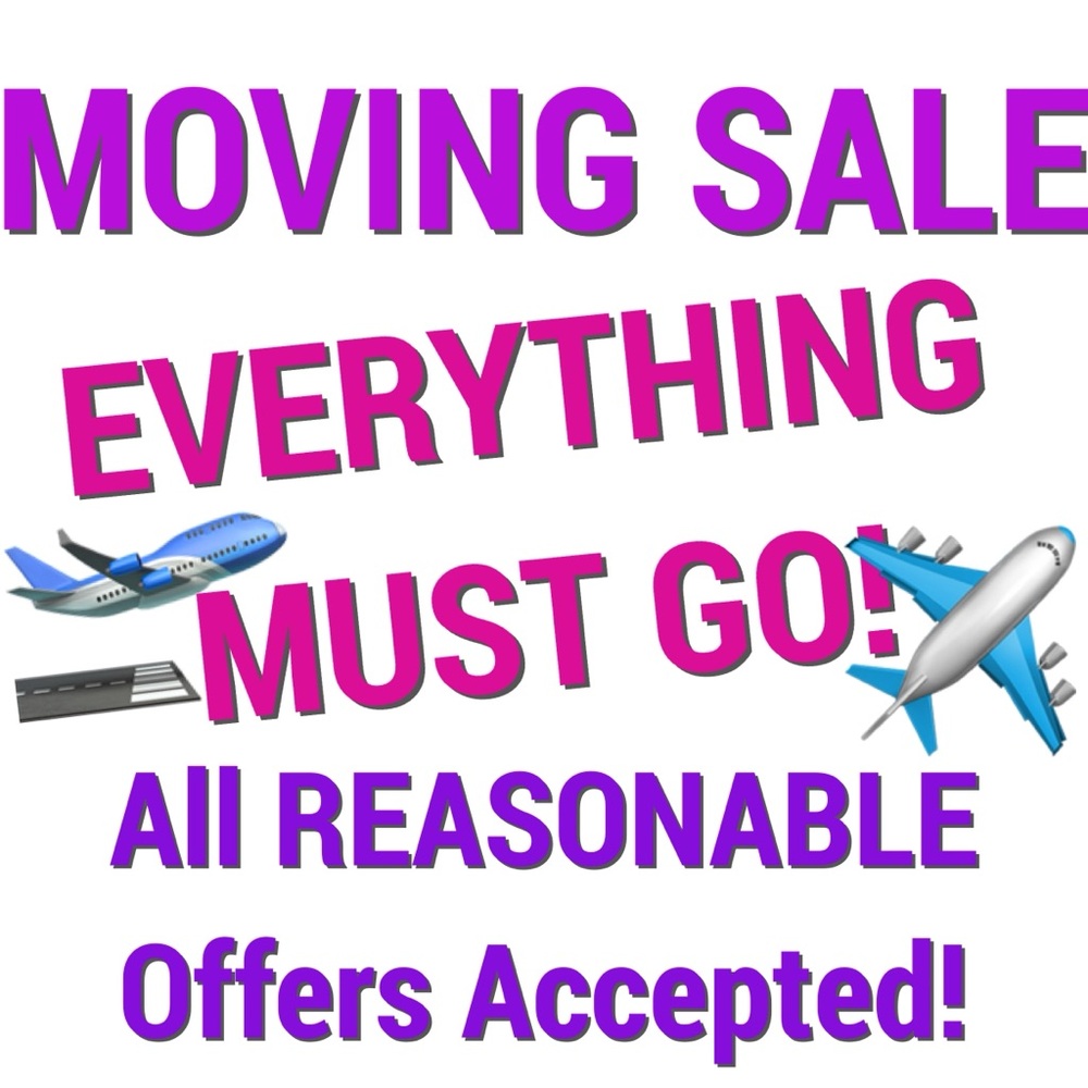 MOVING SALE! EVERYTHING MUST GO! ✈️
